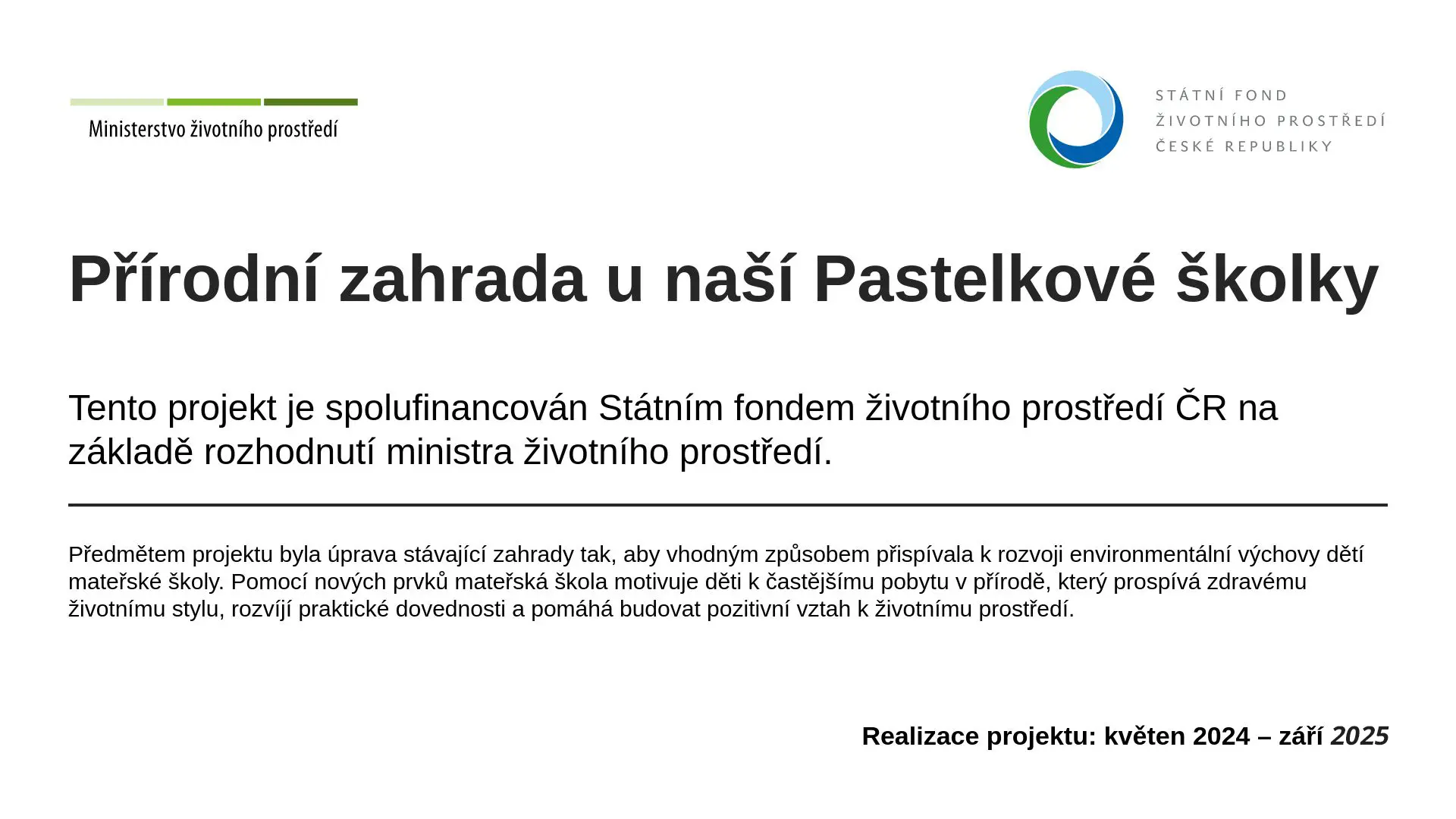 Přírodní zahrada u naší Pastelkové školky